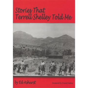 Stories That Terrell Shelley Told Me by Ed Ashurst