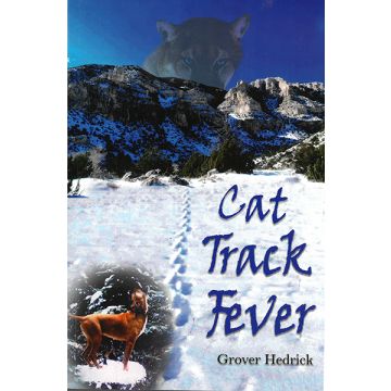 Cat Track Fever by Grover Hedrick