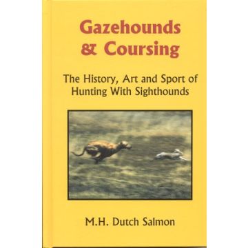 Gazehounds & Coursing by Dutch Salmon