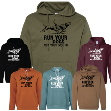 Double U Run Your Dogs, Not Your Mouth Sweatshirt
